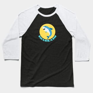 Sharkasm | Shark Pun Baseball T-Shirt